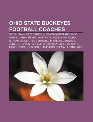 Ohio State Buckeyes Football Coaches: Sid Gillm... 1157687717 Book Cover