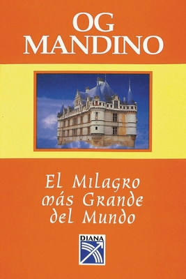 El Milagro Mas Grande Del Mundo [Spanish] 9826636746 Book Cover