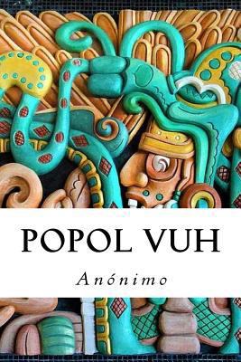 Popol Vuh [Spanish] 1986289508 Book Cover