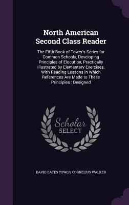 North American Second Class Reader: The Fifth B... 1341263169 Book Cover
