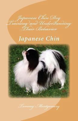 Paperback Japanese Chin Dog Training and Understanding Their Behavior Book