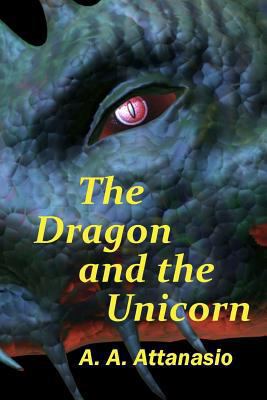 The Dragon and the Unicorn: The Perilous Order ... 1468194755 Book Cover