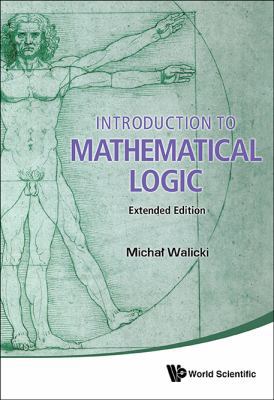 Introduction to Mathematical Logic (Extended Ed... 9814719951 Book Cover