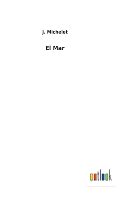 El Mar [Spanish] 3752491078 Book Cover