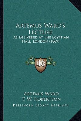 Artemus Ward's Lecture: As Delivered At The Egy... 1165339749 Book Cover