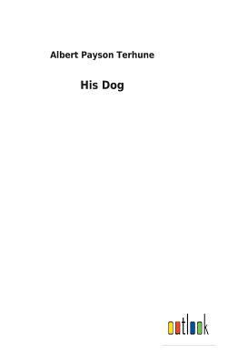His Dog 3732627802 Book Cover