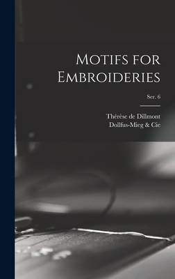 Motifs for Embroideries; ser. 6 1013963342 Book Cover