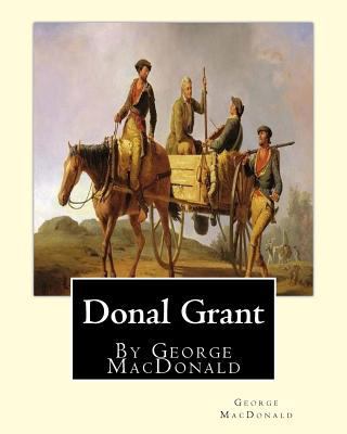 Donal Grant, By George MacDonald (Classic Books) 1536832464 Book Cover