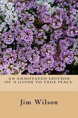 A Guide to True Peace 1516933001 Book Cover