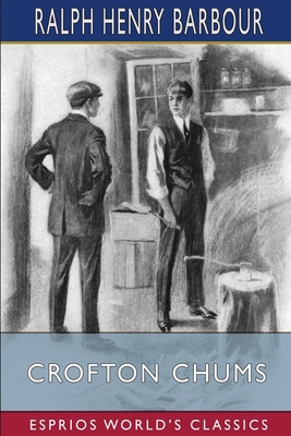 Crofton Chums (Esprios Classics) B0BRWQHRZT Book Cover