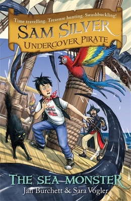 Sam Silver Undercover Pirate 9: The Sea Monster 1444007696 Book Cover