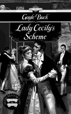 Lady Cecily's Scheme (Signet Regency Romance) 0451192044 Book Cover