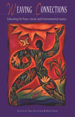 Weaving Connections: Educating for Peace, Socia... 1894549015 Book Cover