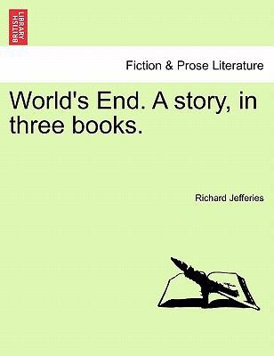 World's End. a Story, in Three Books. Vol. I. 1241216304 Book Cover