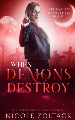 When Demons Destroy 1720931658 Book Cover