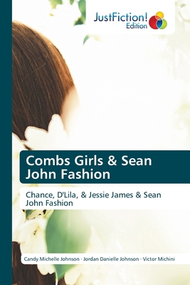 Combs Girls & Sean John Fashion 6137385043 Book Cover