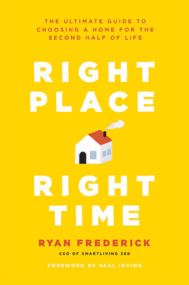 Right Place, Right Time: The Ultimate Guide to ... 1421442302 Book Cover
