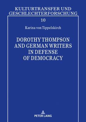 Dorothy Thompson and German Writers in Defense ... 3631675275 Book Cover