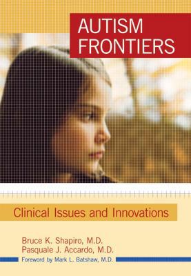 Autism Frontiers: Clinical Issues and Innovations 1557669570 Book Cover