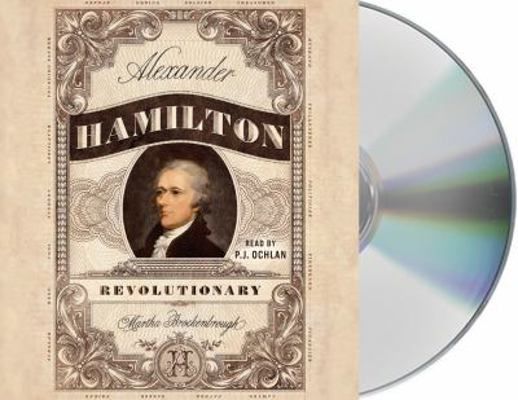 Alexander Hamilton, Revolutionary 1427290334 Book Cover