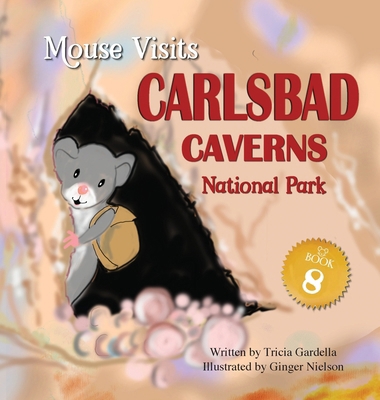 MOUSE Visits Carlsbad Caverns National Park 1959412736 Book Cover