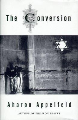 The Conversion 0805241531 Book Cover