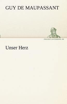 Unser Herz [German] 3842469373 Book Cover