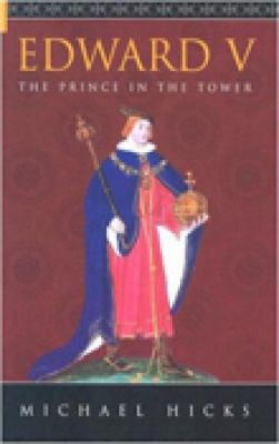 Edward V: The Prince in the Tower 075241996X Book Cover