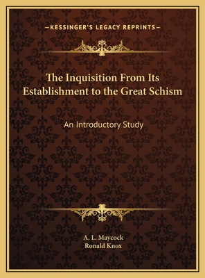 The Inquisition From Its Establishment to the G... 1169764118 Book Cover
