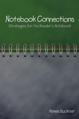 Notebook Connections: Strategies for the Reader... 1571107827 Book Cover