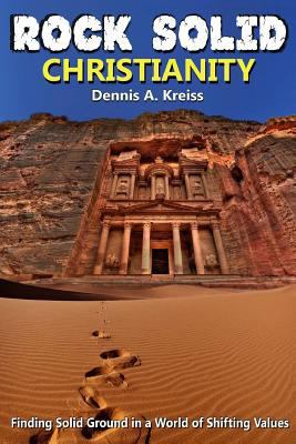 Rock Solid Christianity: Finding solid ground i... 1496011694 Book Cover