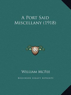 A Port Said Miscellany (1918) 1169441025 Book Cover