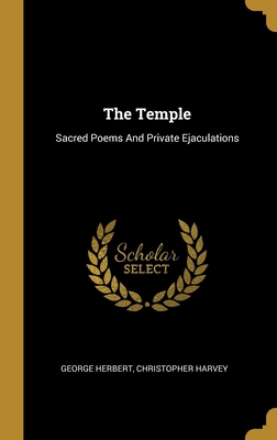 The Temple: Sacred Poems And Private Ejaculations 1012637050 Book Cover