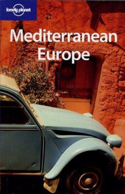 Lonely Planet Mediterranean Europe 1741045932 Book Cover