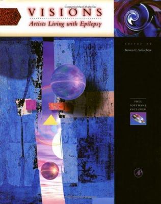 Visions: Artists Living with Epilepsy (Deluxe V... 0126213577 Book Cover