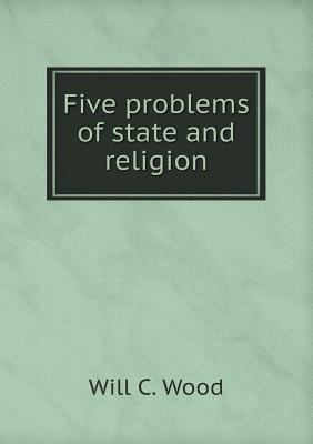 Five problems of state and religion 5519139636 Book Cover