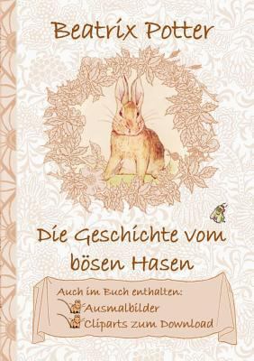 Die Geschichte vom bösen Hasen (inklusive Ausma... [German] 3752843063 Book Cover