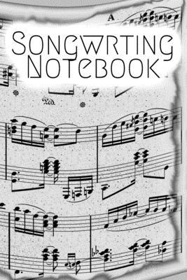 Paperback Songwrting Notebook: Lined Sheet Music Notebook & Wide Staff Blank Manuscript Paper | 6 Staves Per Page Notebook / Journal Gift, 100 Pages, 6x9, Music  Cover, Matte Finish Book