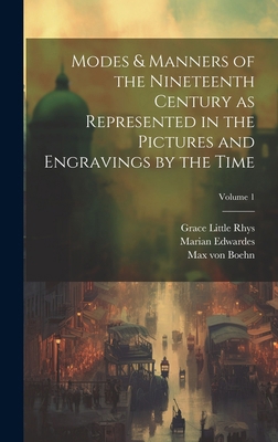 Modes & Manners of the Nineteenth Century as Re... 1019904364 Book Cover