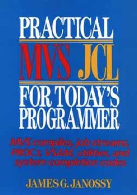 Practical MVS JCL for Today's Programmer 0471836486 Book Cover