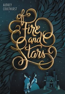 Of Fire and Stars 0062433253 Book Cover