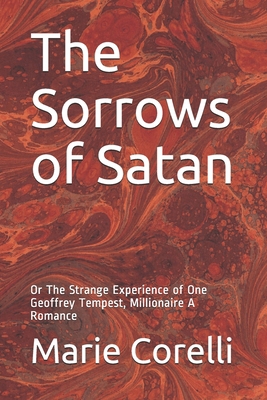 The Sorrows of Satan: Or The Strange Experience... B08ZDXPY7R Book Cover