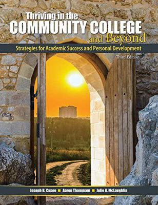 Thriving in the Community College and Beyond: S... 1465290966 Book Cover