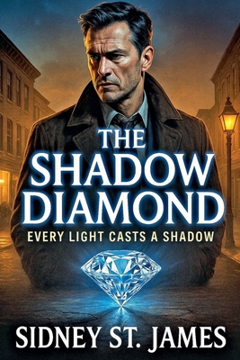 The Shadow Diamond - Every Light Casts a Shadow B0FVNFFWJG Book Cover