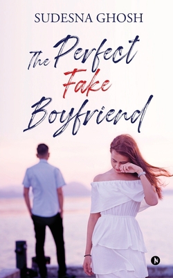 The Perfect Fake Boyfriend: A feel-good romance... B09PMFWV4L Book Cover