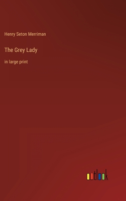 The Grey Lady: in large print 3368354132 Book Cover