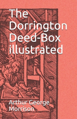 The Dorrington Deed-Box illustrated B093BWKTR4 Book Cover