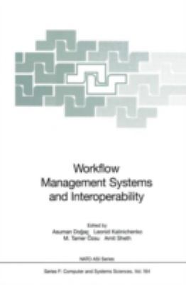 Workflow Management Systems and Interoperability 3540644113 Book Cover
