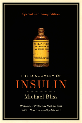 The Discovery of Insulin: Special Centenary Edi... 1487529139 Book Cover