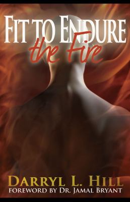 Fit to Endure the Fire 1937095665 Book Cover